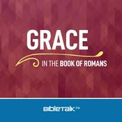Podcast Grace in the Book of Romans — Bible Study with Mike Mazzalongo