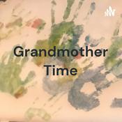 Podcast Grandmother Time with Sharon