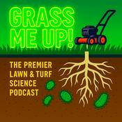 Podcast Grass Me Up