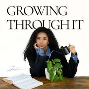 Podcast Growing Through It