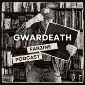 Podcast GWARDEATH • FANZINE • PODCAST