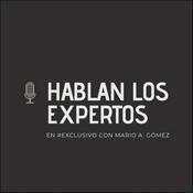 Podcast Hablan Los Expertos
