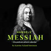 Podcast Handel's Messiah the advent calendar