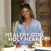 Podcast Healthy Girl, Holy Heart