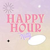 Podcast Happy Hour with Natty