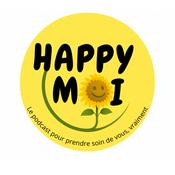 Podcast Happy Moi - Le podcast développement personnel pour prendre soin de vous... vraiment