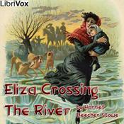 Podcast Harriet Beecher-Stowe - Eliza Crossing the River