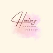Podcast Healing through Podcast