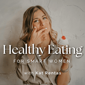 Podcast Healthy Eating For Smart Women