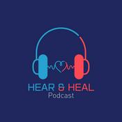 Podcast Hear & Heal Podcast