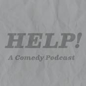 Podcast HELP! A "Comedy" Podcast