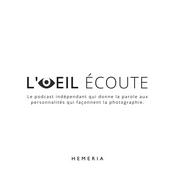 Podcast Hemeria - L’Œil écoute
