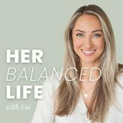 Podcast Her Balanced Life