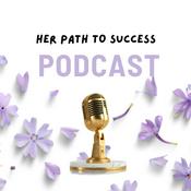 Podcast Her Path to Success