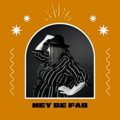 Podcast Hey Be Fab