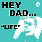 Podcast Hey Dad, This Life