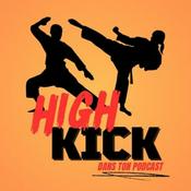 Podcast High Kick dans ton Podcast