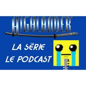 Podcast HIGHLANDER : La série, le podcast.