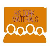 Podcast His Dork Materials