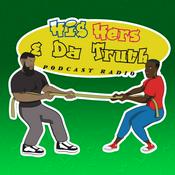 Podcast His Hers & Da Truth