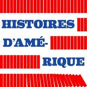 Podcast HISTOIRES D’AMERIQUE