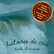Podcast Histoires de cris