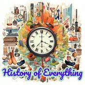 Podcast History of Everything
