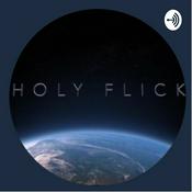 Podcast Holy Flick