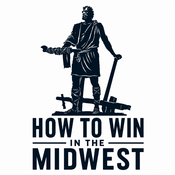 Podcast How To Win In The Midwest