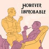 Podcast However Improbable
