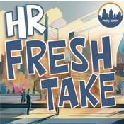 Podcast HR Fresh Take