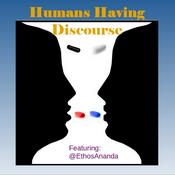 Podcast Humans Having Discourse