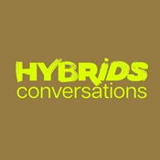 Podcast Hybrids Conversations