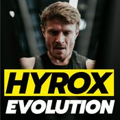Podcast Hyrox Evolution - Le podcast des athlètes hybrides qui aiment s'entrainer