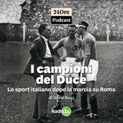 Podcast I campioni del Duce