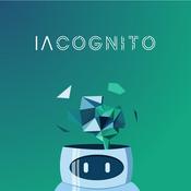 Podcast IA COGNITO, l'Intelligence Artificielle Expliquée