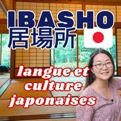Podcast Ibasho - langue et culture japonaises