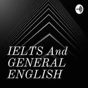 Podcast IELTS And GENERAL ENGLISH