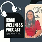 Podcast Ikigai Wellness Podcast
