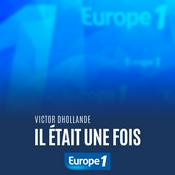 Podcast Il était une fois - Victor Dhollande