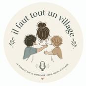 Podcast Il Faut Tout Un Village