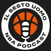 Podcast Il Sesto Uomo - NBA Podcast