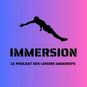 Podcast Immersion - Les Loisirs Immersifs