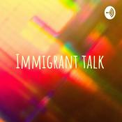 Podcast Immigrant talk