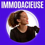 Podcast Immodacieuse - Podcast Entrepreneuriat &amp; Argent