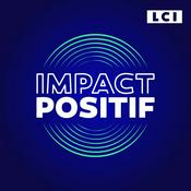 Podcast IMPACT POSITIF - les solutions existent