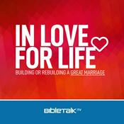 Podcast In Love for Life — Bible Study with Mike Mazzalongo