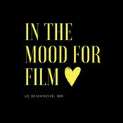 Podcast In The Mood For Films