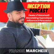 Podcast Inception Podcast : Dealer d'Histoires