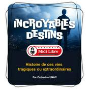 Podcast Incroyables destins